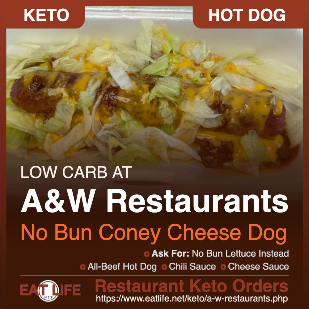 A W Restaurants Keto Coney Cheese Dog